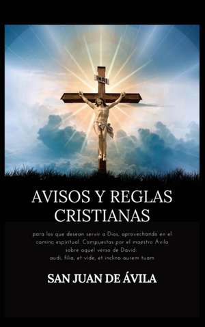 Avisos y reglas cristianas de San Juan de Ávila