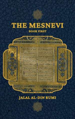 The Mesnevi de Jalal Al-Din Rumi