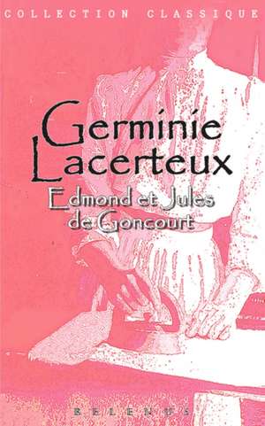 Germinie Lacerteux de Edmont Goncourt