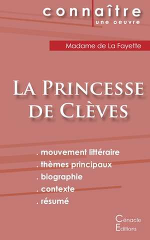 Fiche de lecture La Princesse de Clèves de Madame de La Fayette (Analyse littéraire de référence et résumé complet) de Madame de La Fayette