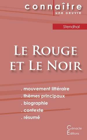 Fiche de lecture Le Rouge et le Noir de Stendhal (Analyse littéraire de référence et résumé complet) de Stendhal