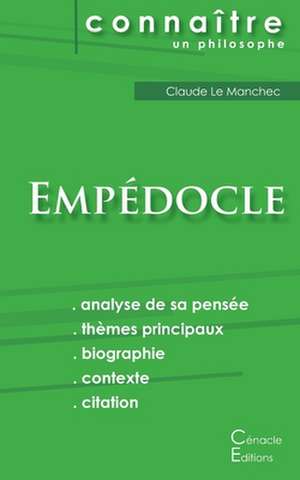 Comprendre Empédocle (analyse complète de sa pensée) de Empédocle