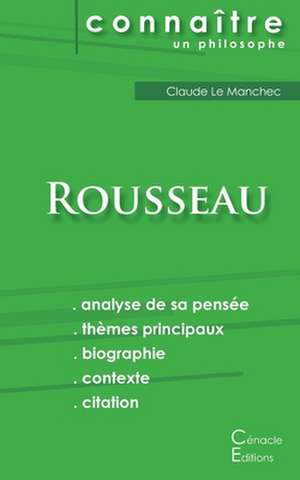 Comprendre Rousseau (analyse complète de sa pensée) de Jean-Jacques Rousseau