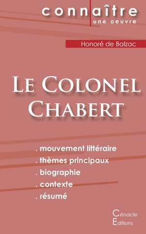 Fiche de lecture Le Colonel Chabert de Balzac (Analyse littéraire de référence et résumé complet) de Honoré de Balzac