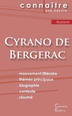 Fiche de lecture Cyrano de Bergerac de Edmond Rostand (Analyse littéraire de référence et résumé complet) de Edmond Rostand