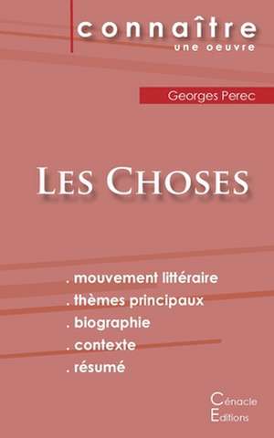 Fiche de lecture Les Choses de Georges Perec (Analyse littéraire de référence et résumé complet) de Georges Perec