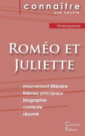 Fiche de lecture Roméo et Juliette de Shakespeare (Analyse littéraire de référence et résumé complet) de Shakespeare