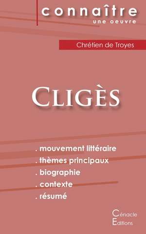 Fiche de lecture Cligès (Analyse littéraire de référence et résumé complet) de Chrétien De Troyes