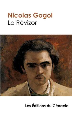 Le Révizor (édition de référence) de Nicolas Gogol