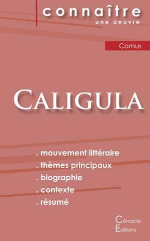 Fiche de lecture Caligula de Albert Camus (Analyse littéraire de référence et résumé complet) de Albert Camus