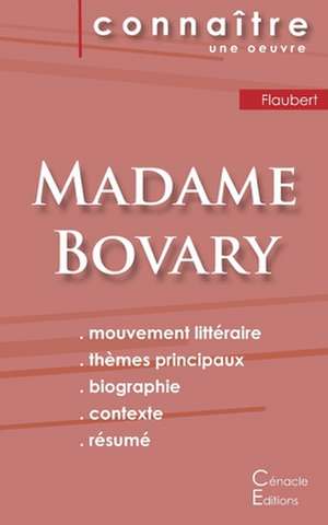 Fiche de lecture Madame Bovary de Gustave Flaubert (Analyse littéraire de référence et résumé complet) de Gustave Flaubert