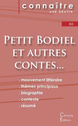 Fiche de lecture Petit Bodiel et autres contes de la savane (Analyse littéraire de référence et résumé complet) de Amadou Hampâté Bâ