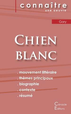 Fiche de lecture Chien blanc de Romain Gary (Analyse littéraire de référence et résumé complet) de Romain Gary