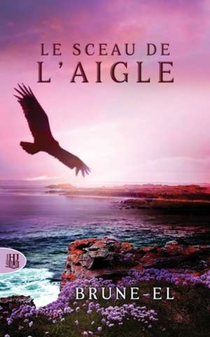 Le sceau de l'aigle de Brune-El