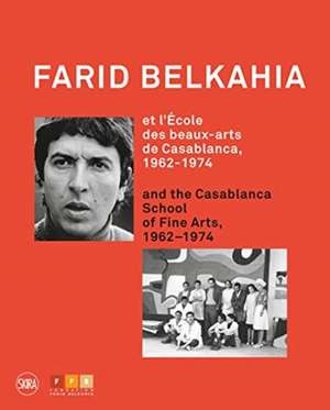 Farid Belkahia and the Casablanca School