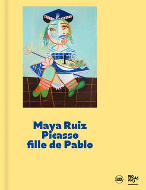 Maya Ruiz-Picasso de Emilia Philippot