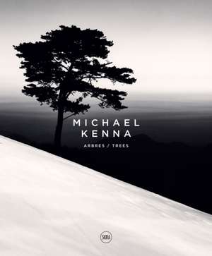 Michael Kenna: Trees de Michael Kenna