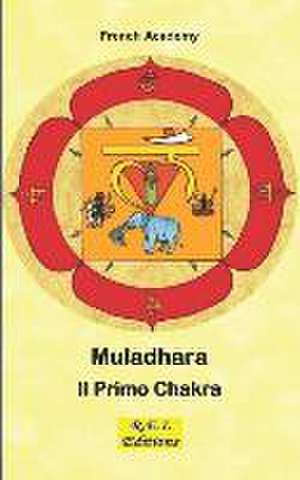 Muladhara - Il Primo Chakra de French Academy