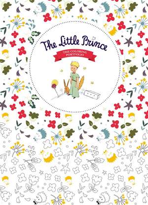 The Little Prince: The Coloring Book de Antoine de Saint-Exupery