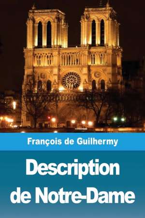 Description de Notre-Dame de Ferdinand de Guilhermy