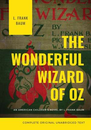 The Wonderful Wizard of Oz de L. Frank Baum