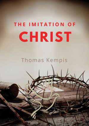 The imitation of chist de Thomas Kempis