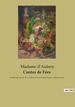 Contes de Fées de Madame D'Aulnoy