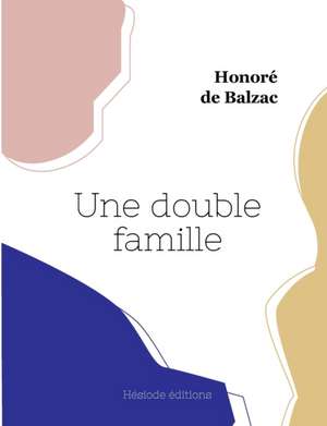 Une double famille de Honoré de Balzac