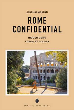 Rome Confidential de Carolina Vincenti