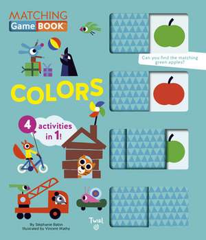 Matching Game Book: Colors de Stephanie Babin