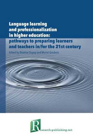 Language learning and professionalization in higher education de Béatrice Dupuy