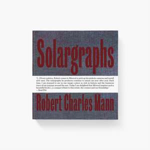 Solargraphs Château Miraval de Robert Charles Mann