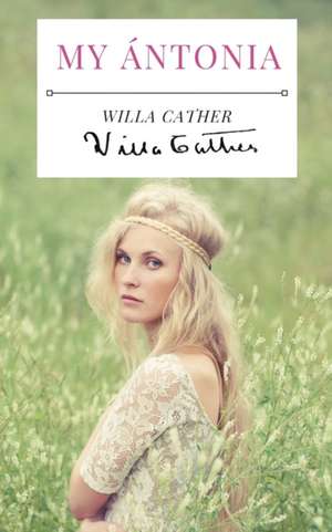 My Ántonia: A 1918 novel by American writer Willa Cather, and the final book of her prairie trilogy of novels, preceded by O Pione de Willa Cather