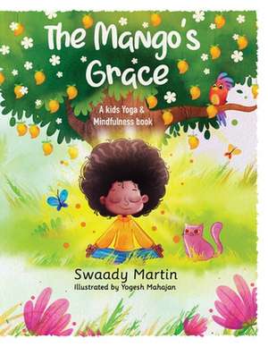 The Mango's Grace de Swaady Martin