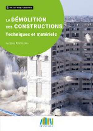 Démolitions des constructions de Jacques Monfourny