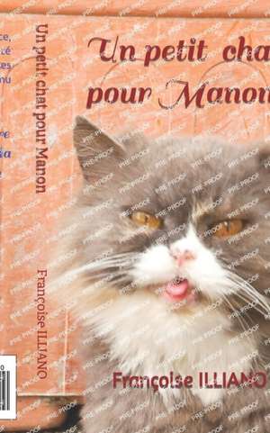 Un petit chat pour Manon de Françoise Illiano