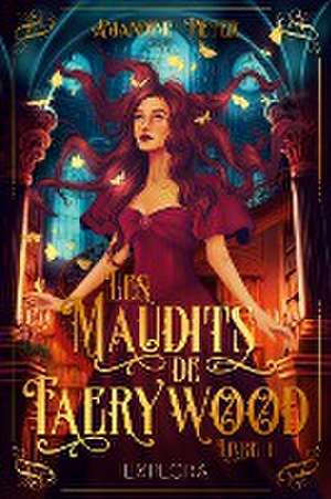 Les Maudits de Faerywood : tome 1 de Amandine Peter