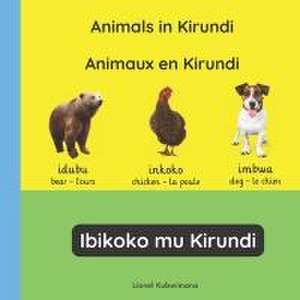 Animals in Kirundi - Animaux en Kirundi - Ibikoko mu Kirundi de Lionel Kubwimana