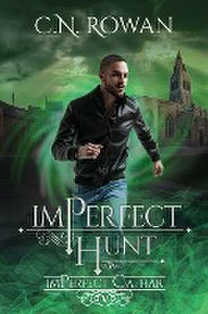 imPerfect Hunt de C. N. Rowan