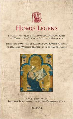 USML 26 Homo Legens, Loutchitsky: Analyses Comparees Des Traditions Orales Et Ecrites Au Moyen Age/Styles and Practice de Svetlana Loutchitsky