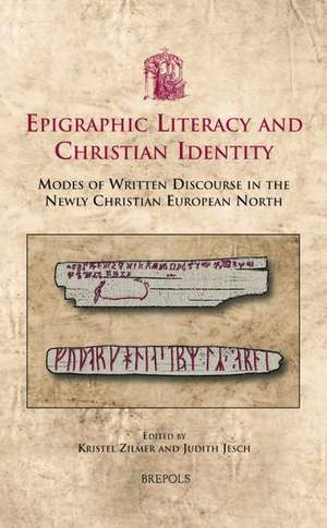 USML 04 Epigraphic Literacy and Christian Identity Zilmer: Modes of Written Discourse in the Newly Christian European North de Judith Jesch