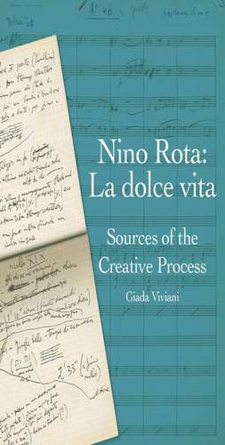 Nino Rota: Sources of the Creative Process de Giada Viviani