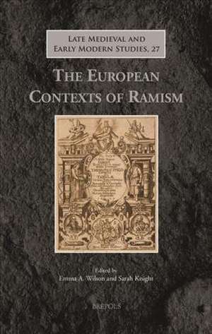 The European Contexts of Ramism de Sarah Knight