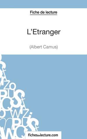 L'Étranger d'Albert Camus (Fiche de lecture) de Fichesdelecture