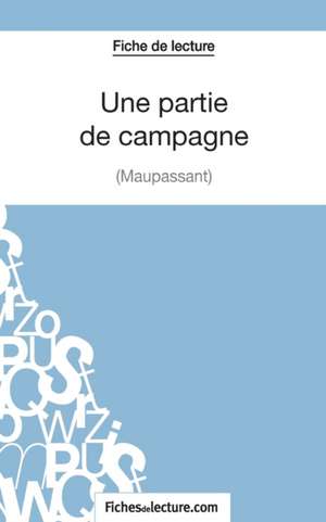 Une partie de campagne de Maupassant (Fiche de lecture) de Sophie Lecomte