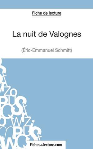 La nuit de Valognes d'Eric-Emmanuel Schmitt (Fiche de lecture) de Vanessa Grosjean