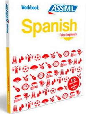 WORKBK SPANISH FALSE BEGINNERS de Juan Cordoba