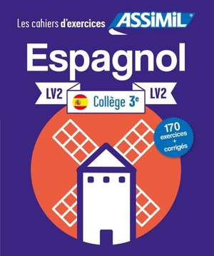 Cordoba, J: Cahier d'exercices ESPAGNOL - niveau classe de 3 de Juan Cordoba