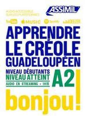 Apprendre Le Creole Gradeloupeen niveau A2 de Robert Chilin