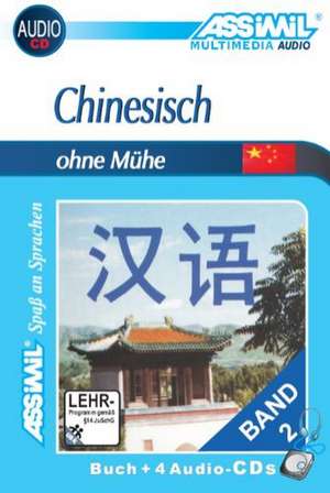 Assimil. Chinesisch ohne Mühe 2. Multimedia-Classic. Lehrbuch und 4 Audio-CDs de Susanne Gagneur